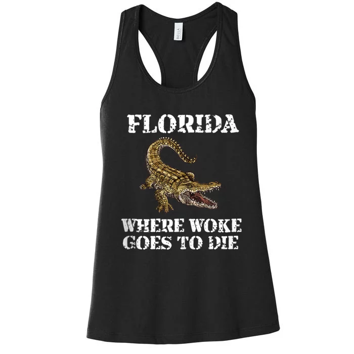 Florida Where Woke Goes To Die Alligator Women's Racerback Tank