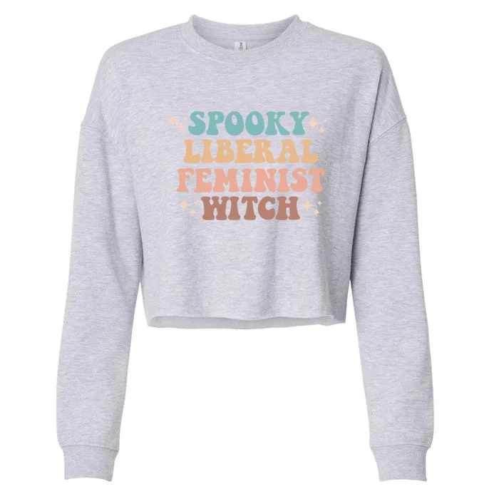 Feminist Witch Witchy Aesthetic Feminism Vibes Halloween Gift Cropped Pullover Crew