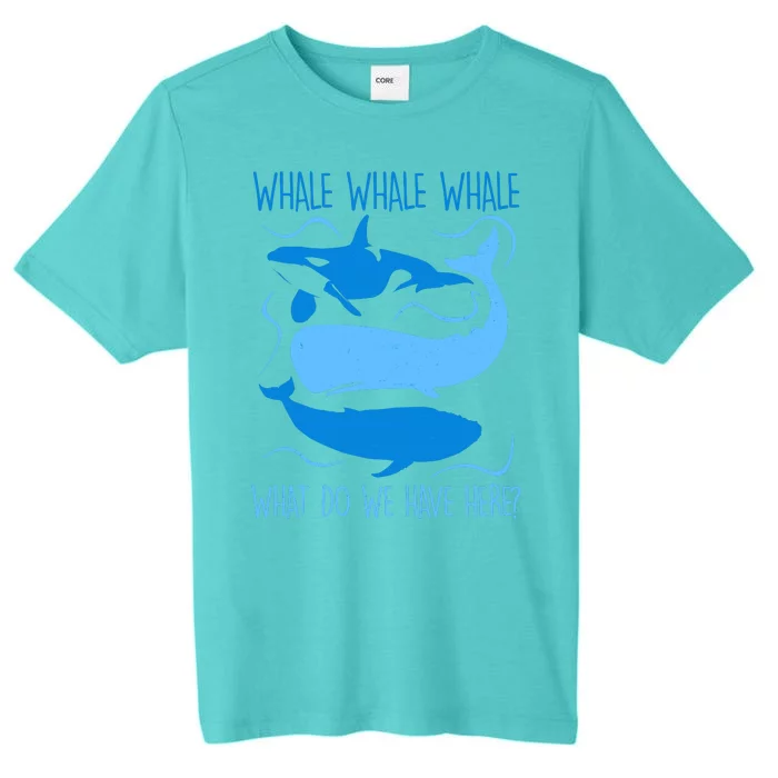 Funny Whale Whale Whale What Do We Have Here? ChromaSoft Performance T-Shirt