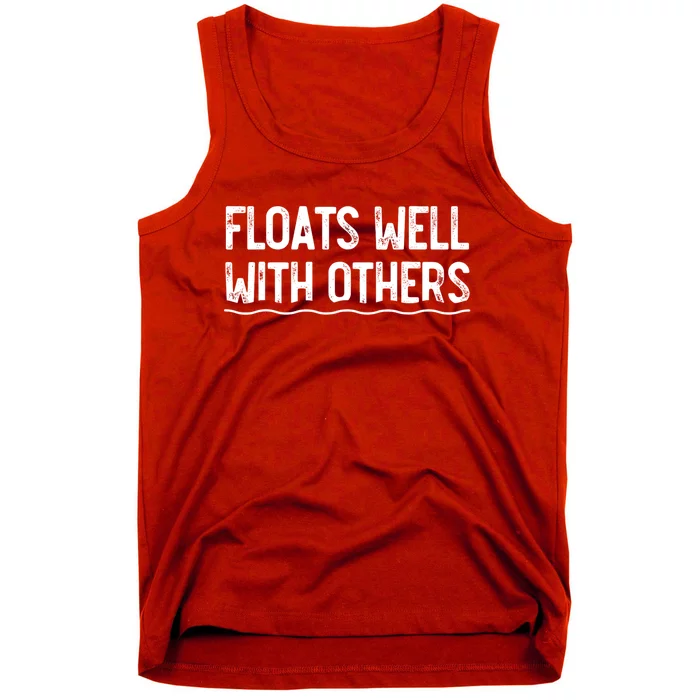 Floats Well With Others Funny Summer Joke Tank Top