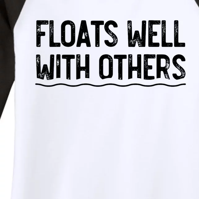 Floats Well With Others Funny Summer Joke Women's Tri-Blend 3/4-Sleeve Raglan Shirt