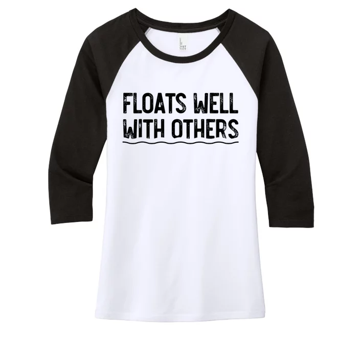 Floats Well With Others Funny Summer Joke Women's Tri-Blend 3/4-Sleeve Raglan Shirt