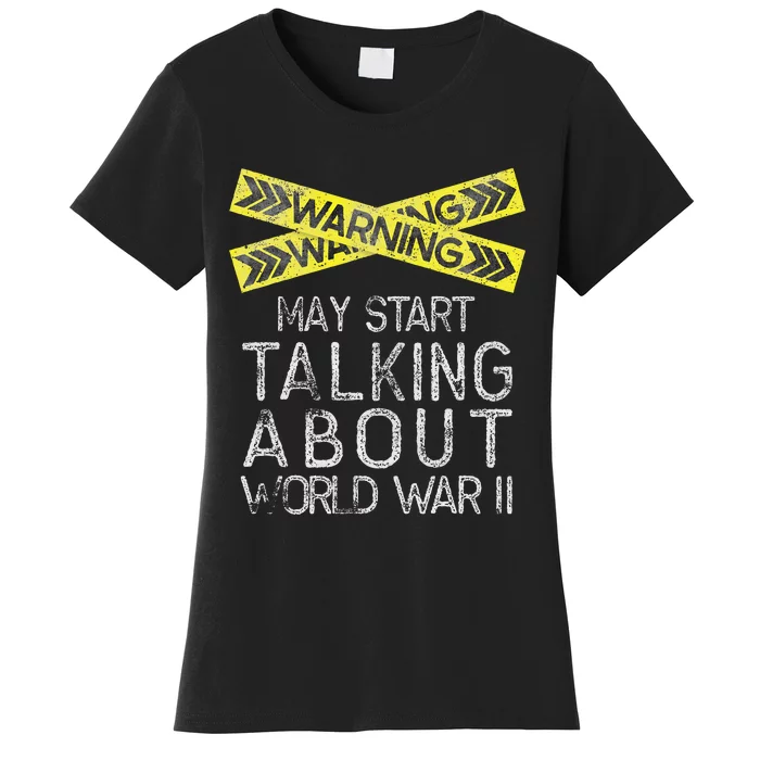 Funny World War Two WW2 History Teacher Historian History Women's T-Shirt