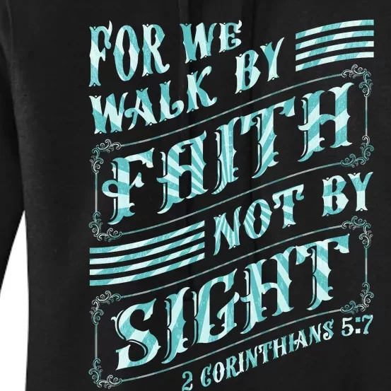 For We Walk By Faith Not By Sight Women's Pullover Hoodie