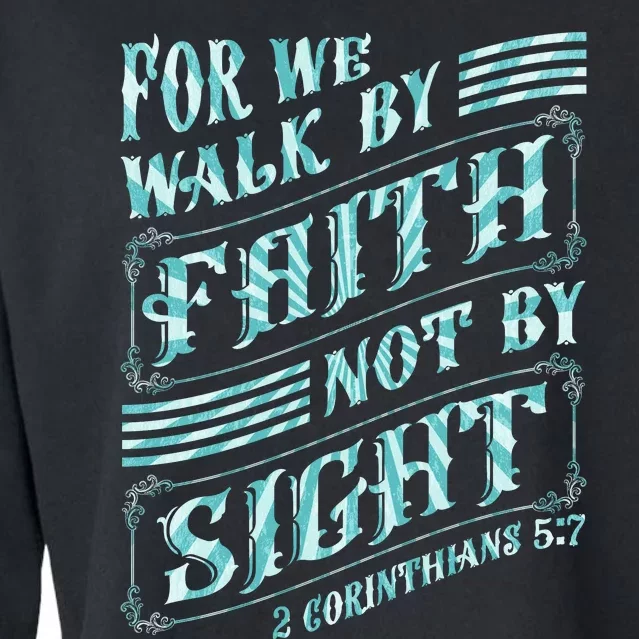 For We Walk By Faith Not By Sight Cropped Pullover Crew