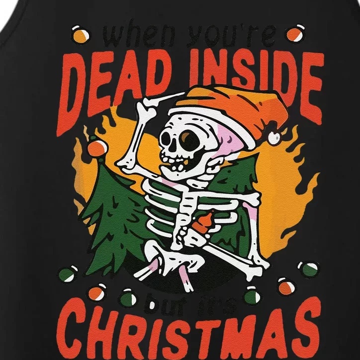 Funny When Your Dead Inside Christmas Dead Inside Skeleton Christmas Performance Tank