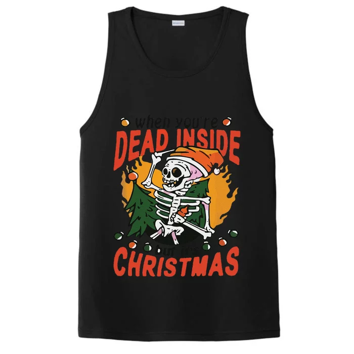 Funny When Your Dead Inside Christmas Dead Inside Skeleton Christmas Performance Tank