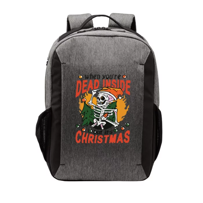 Funny When Your Dead Inside Christmas Dead Inside Skeleton Christmas Vector Backpack