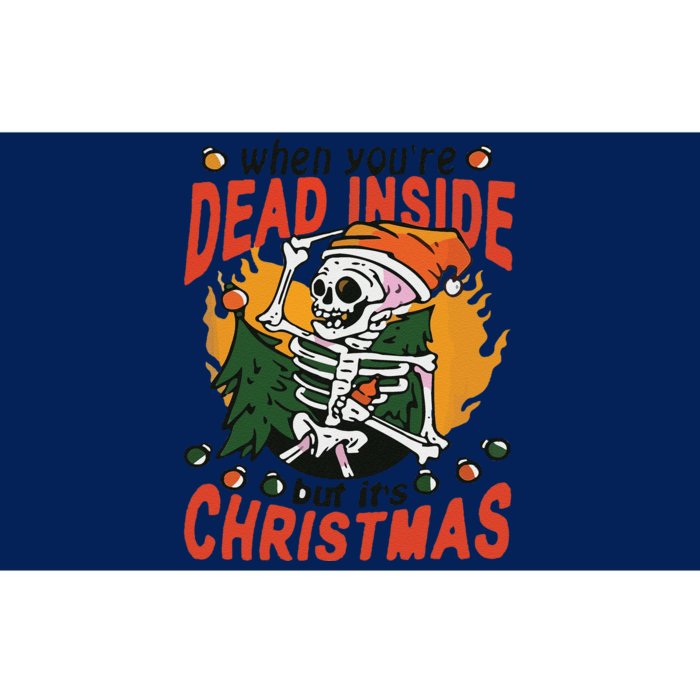 Funny When Your Dead Inside Christmas Dead Inside Skeleton Christmas Bumper Sticker