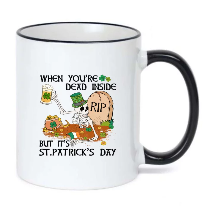 Funny When You're Dead Inside But It's St. Patrick's Day Black Color Changing Mug