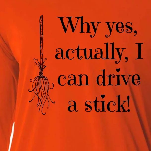 Funny Why Yes Actually I Can Drive A Stick Cooling Performance Long Sleeve Crew