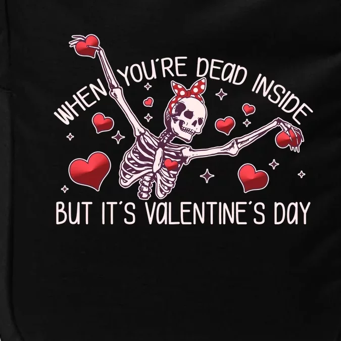 Funny When You're Dead Inside But It's Valentine's Day Heart Skeleton Impact Tech Backpack