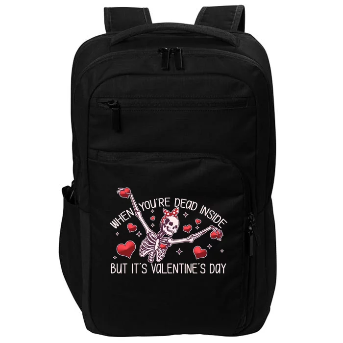 Funny When You're Dead Inside But It's Valentine's Day Heart Skeleton Impact Tech Backpack