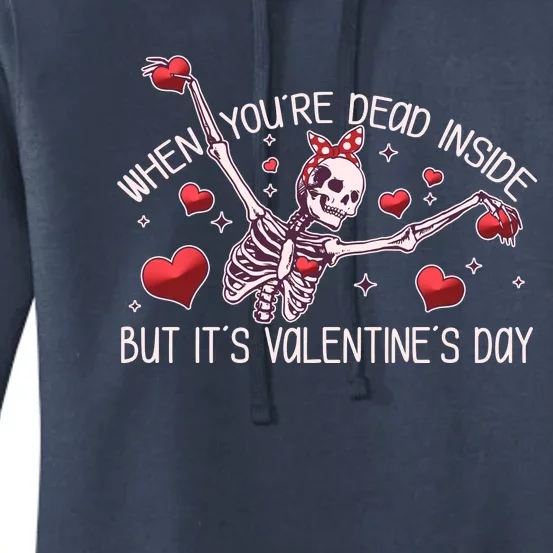 Funny When You're Dead Inside But It's Valentine's Day Heart Skeleton Women's Pullover Hoodie