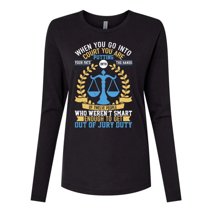 Funny When You Go Into Court Womens Cotton Relaxed Long Sleeve T-Shirt