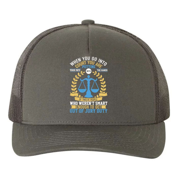 Funny When You Go Into Court Yupoong Adult 5-Panel Trucker Hat