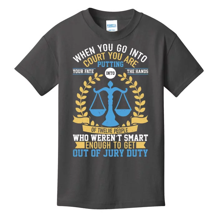 Funny When You Go Into Court Kids T-Shirt