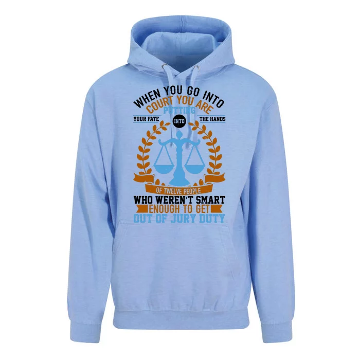 Funny When You Go Into Court Unisex Surf Hoodie