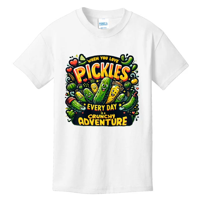 Funny When You Love Pickles Every Day Is A Crunchy Adventure Gift Kids T-Shirt