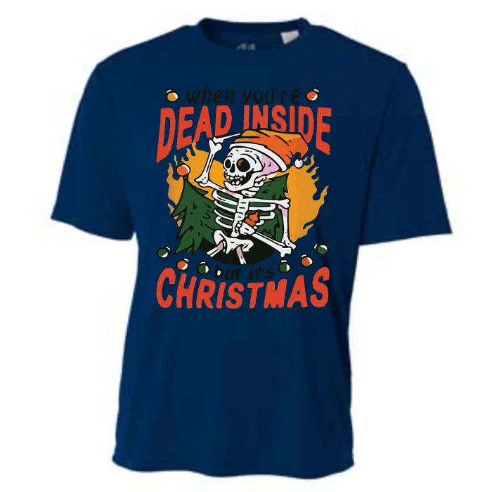 Funny When Your Dead Inside Christmas Dead Inside Skeleton Christmas Cooling Performance Crew T-Shirt