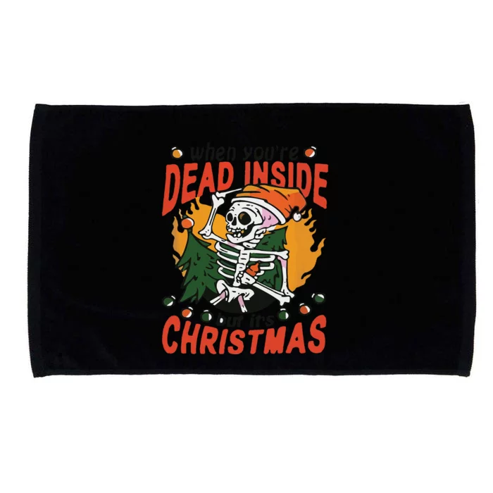 Funny When Your Dead Inside Christmas Dead Inside Skeleton Christmas Microfiber Hand Towel