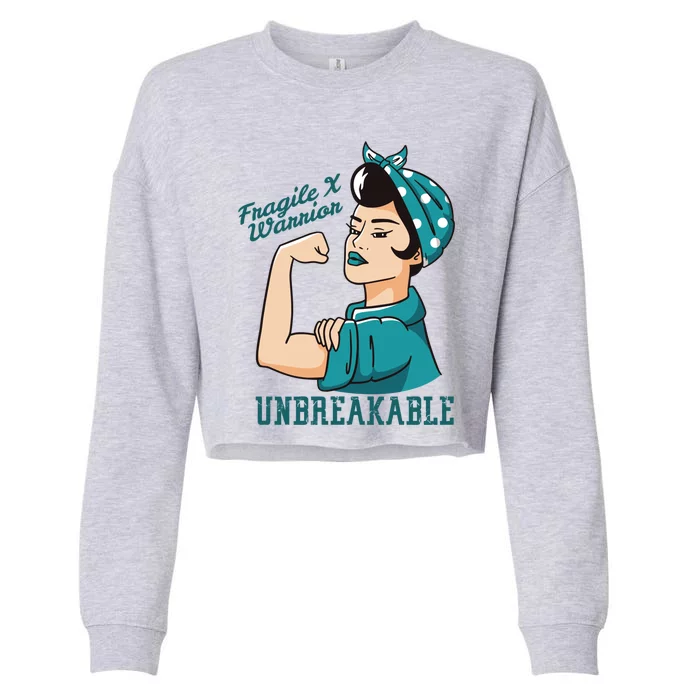 Fragile X Awareness Month Unbreakable Warrior Cool Gift Cropped Pullover Crew