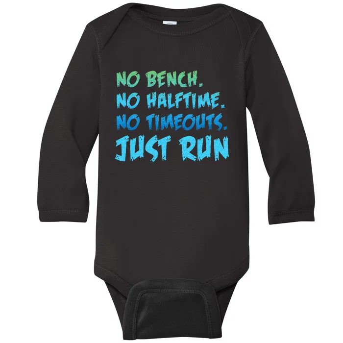 Funny XC Cross Country Running Gift No Bench No Halftime Baby Long Sleeve Bodysuit