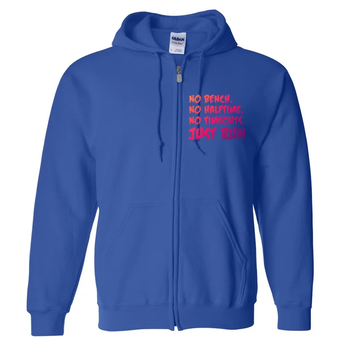 Funny Xc Cross Country Running Gift No Bench No Halftime Gift Full Zip Hoodie