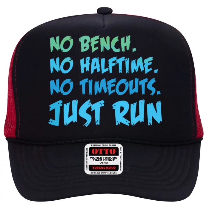 Funny XC Cross Country Running Gift No Bench No Halftime Short Sleeve High Crown Mesh Trucker Hat