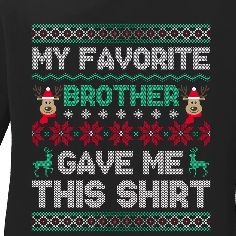 Funny Xmas Gift From Brother To Sisters Brothers Gift Ladies Long Sleeve Shirt