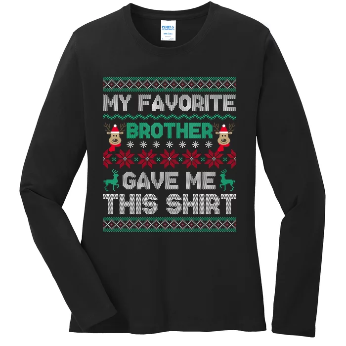 Funny Xmas Gift From Brother To Sisters Brothers Gift Ladies Long Sleeve Shirt