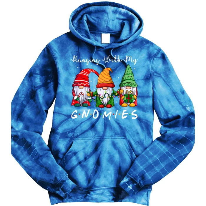 Funny Xmas Gnome Friend Hanging With My Gnomies Christmas Gift Tie Dye Hoodie