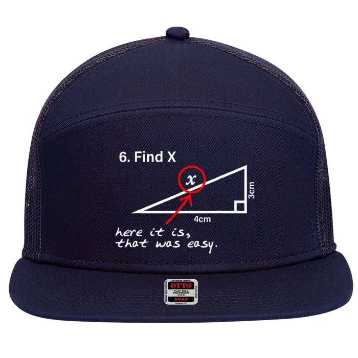 Find X Here It Is That Was Easy Math Teacher 7 Panel Mesh Trucker Snapback Hat