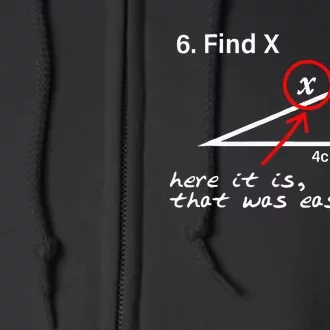 Find X Here It Is That Was Easy Math Teacher Full Zip Hoodie