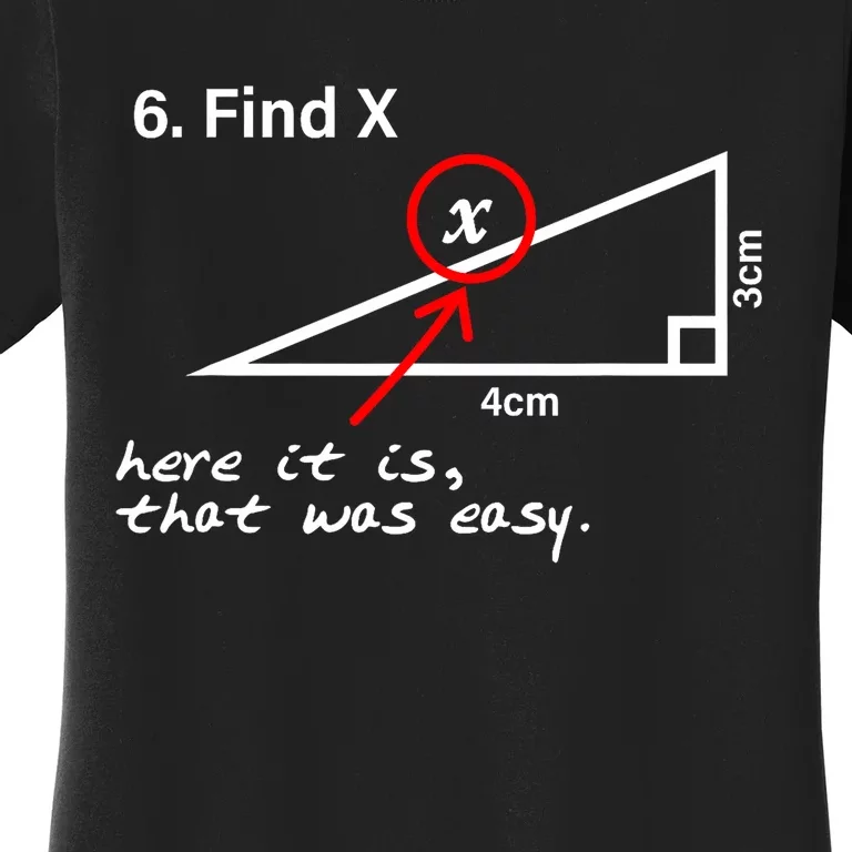 Find X Here It Is That Was Easy Women's T-Shirt