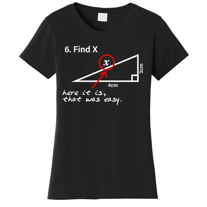 Find X Here It Is That Was Easy Women's T-Shirt