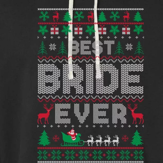 Funny Xmas Holiday Best Bride Ever Ugly Christmas Sweater Gift Garment-Dyed Fleece Hoodie