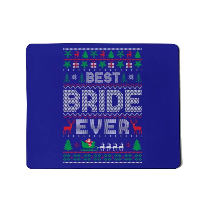 Funny Xmas Holiday Best Bride Ever Ugly Christmas Sweater Gift Mousepad