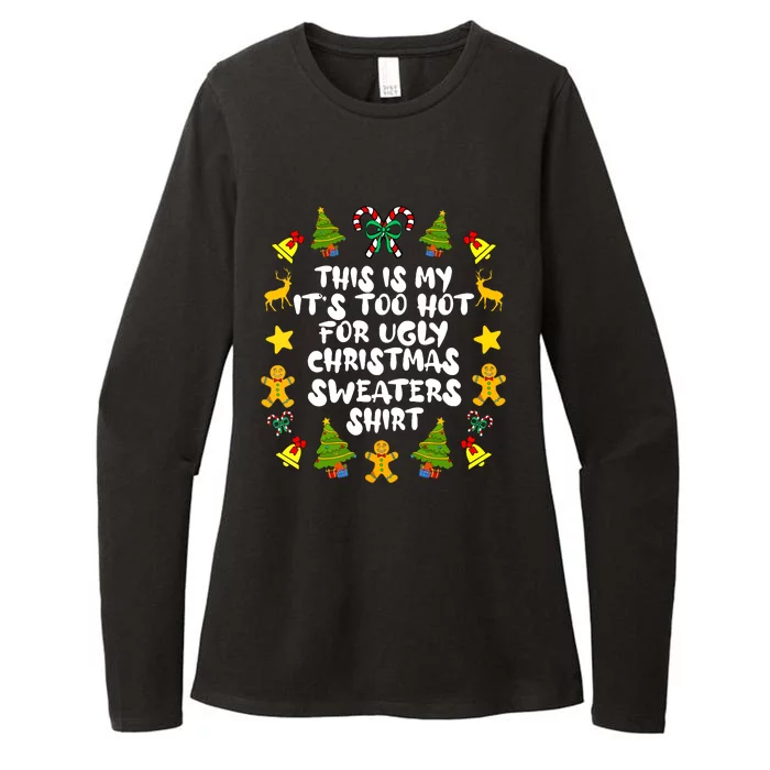 Funny Xmas Its Too Hot For Ugly Christmas Sweaters Pjs Gift Womens CVC Long Sleeve Shirt