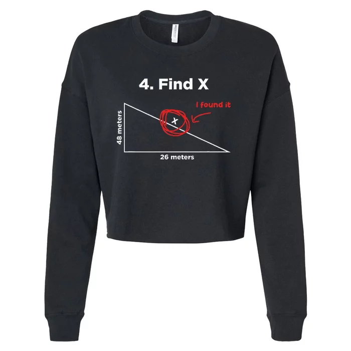 Find X I Found It Funny Math Pun Funny Find X Cropped Pullover Crew