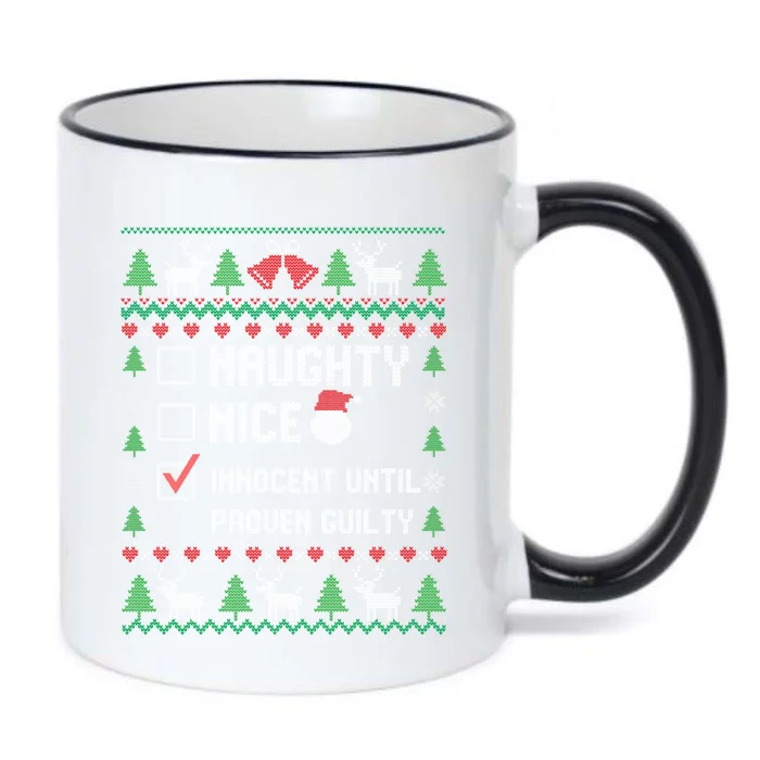 Funny Xmas List Nice Naughty Innocent Until Proven Guilty Gift Black Color Changing Mug