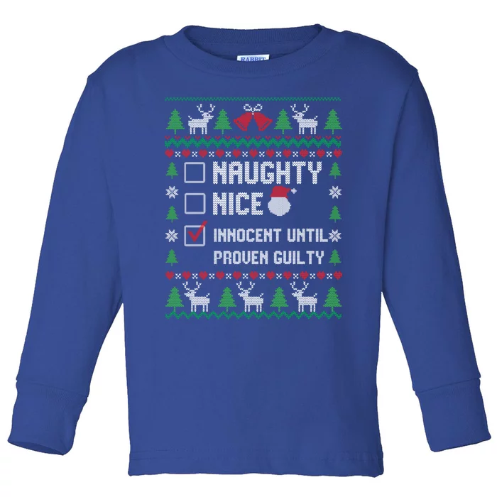 Funny Xmas List Nice Naughty Innocent Until Proven Guilty Gift Toddler Long Sleeve Shirt