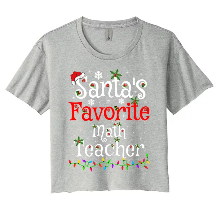 Funny Xmas Lighting SantaS Favorite Math Teacher Christmas Funny Gift Women's Crop Top Tee