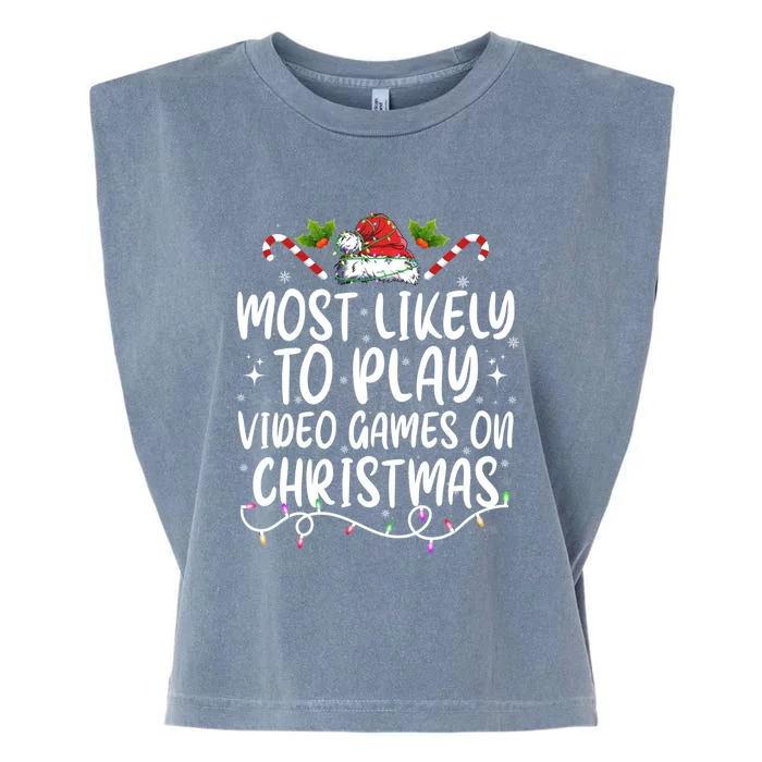 Funny Xmas Most Likely To Play Video Games On Christmas Gift Garment-Dyed Women's Muscle Tee