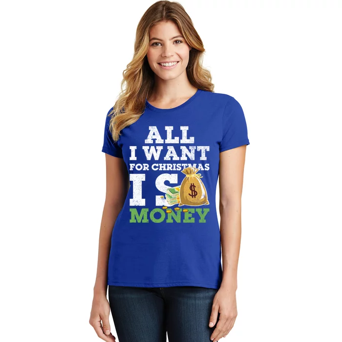 Funny Xmas Pajama All I Want For Christmas Is Money Gift Women's T-Shirt