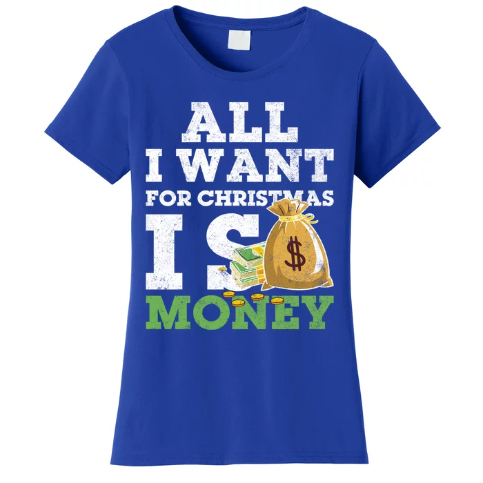 Funny Xmas Pajama All I Want For Christmas Is Money Gift Women's T-Shirt