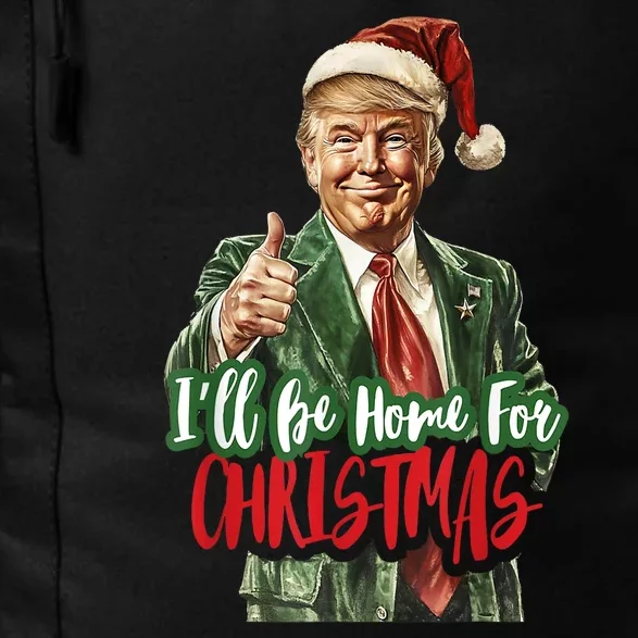 Funny Xmas Pajamas Ill Be Home For Christmas Santa Trump Gift Daily Commute Backpack