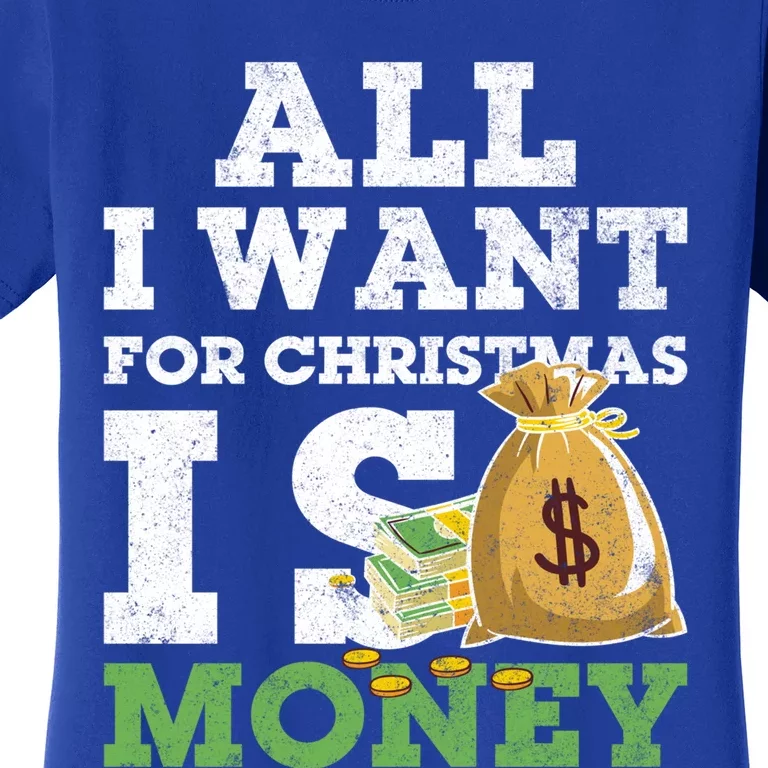 Funny Xmas Pajama All I Want For Christmas Is Money Gift Women's T-Shirt