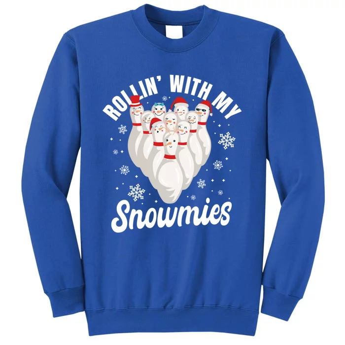 Funny Xmas Rollin With My Snowmies Snow Bowling Christmas Meaningful Gift Tall Sweatshirt