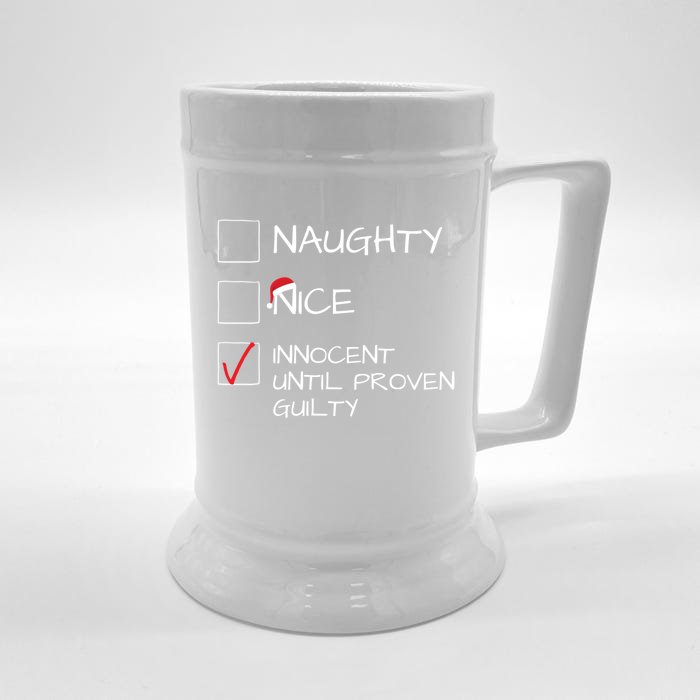 Funny Xmas Santa Naughty List Gift Innocent Until Proven Guilty Gift Front & Back Beer Stein